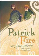 Patrick and the Fire: Legend About St Patrick