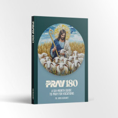 Pray 180 – by Fr. Greg Gerhart