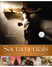 Sacramentals: Liturgical Symbols That Surround Us