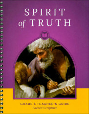 Sacred Scripture: Grade 6 Teacher Manual