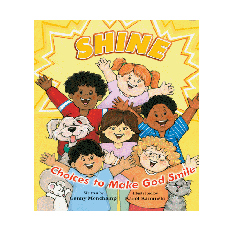 Shine Choices To Make God Smile