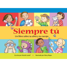 Siempre Tu Un Libro Sobre Tu Alma Y Tu Cuerpo