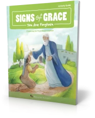 Signs of Grace: You Are Forgiven - Student Activity Book