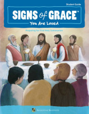 Signs of Grace: You Are Loved - Student Guide