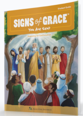Signs of Grace: You Are Sent Student Guide