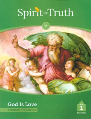 Spirit of Truth God Is Love Grade 1 Student Book, School Edition