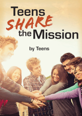 Teens Share The Mission