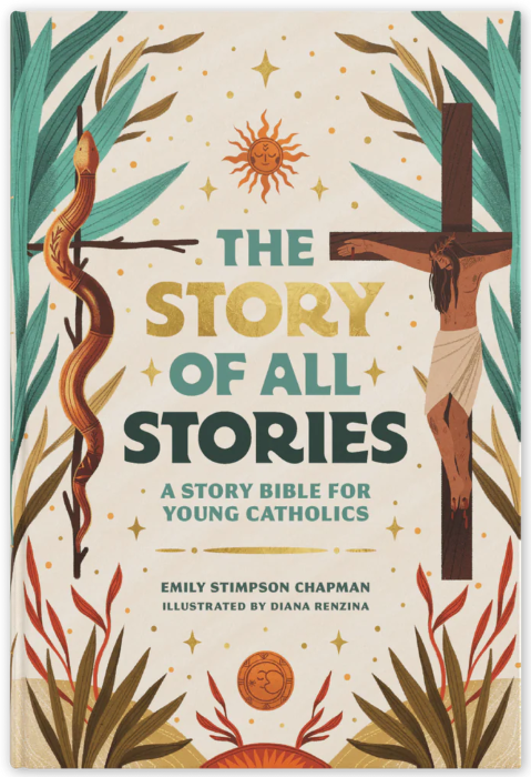The Story of All Stories: A Story Bible for Young Catholics
