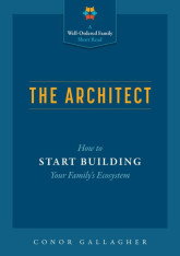 The Architect: How to Start Building Your Family's Ecosystem
