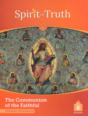 The Communion of the Faithful: Grade 8 Student Book