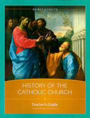The History of the Catholic Church: Teacher Manual