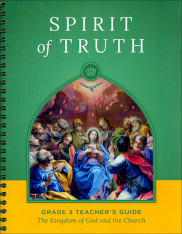 The Kingdom of God and the Church: Grade 3 Teacher Manual