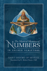 The Mystical Meaning of Numbers in Sacred Scripture