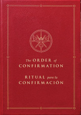 The Order of Confirmation / Ritual para la Confirmación