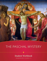 The Paschal Mystery: Student Workbook
