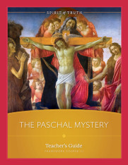 The Paschal Mystery: Teacher Manual