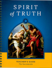 The Sacraments: Grade 5 Teacher Manual