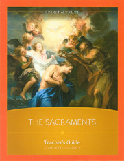 The Sacraments: Teacher Manual