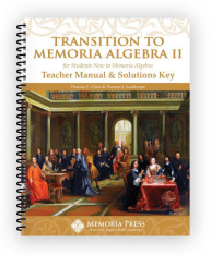 Transition to Memoria Algebra II Teacher Manual & Solutions Key