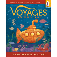 Voyages in English: Grade 1: Teacher Edition