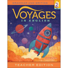 Voyages in English: Grade 2: Teacher Edition