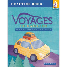 Voyages in English: Grade 3: Practice Book