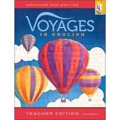 Voyages in English: Grade 4: Teacher Edition