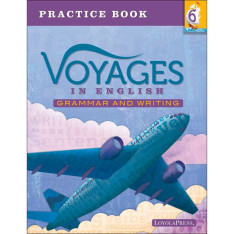 Voyages in English: Grade 6: Practice Book