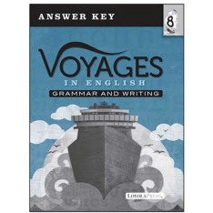 Voyages in English: Grade 8: Answer Key