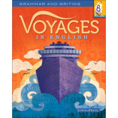 Voyages in English: Grade 8: Student Edition
