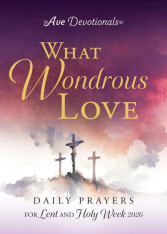 What Wondrous Love: Daily Prayers for Lent and Holy Week 2026