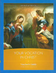 Your Vocation In Christ: Teacher Manual