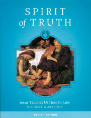 Spirit of Truth, K-8, Classic Edition:  Jesus Teaches Us How to Live, Grade 4 Student Book