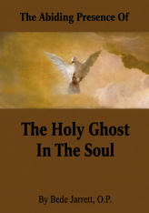 The Abiding Presence of the Holy Ghost in the Soul