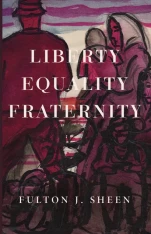 Liberty, Equality, Fraternity
