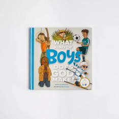 What Kind of Boys Does God Make?