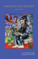 A Benedictine Reader: 1530–1930 (Volume 2) (Cistercian Studies Series)