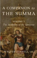 A Companion to the Summa (Volume I)