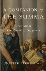 A Companion to the Summa (Volume II)