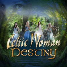 Celtic Woman: Destiny CD