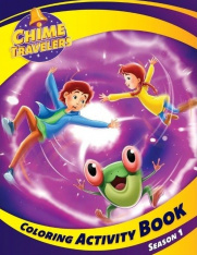 Chime Travelers Season 1 - Coloring Activity Book