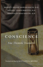 Conscience: Four Thomistic Treatments