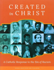Created in Christ - A Catholic Response to the Sin of Racism