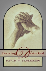 Desiring to Desire God (Hardcover)