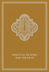 Essential Prayers for the Dead