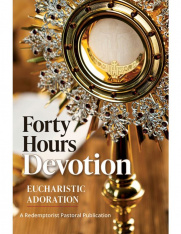 Forty Hours Devotion: Eucharistic Adoration