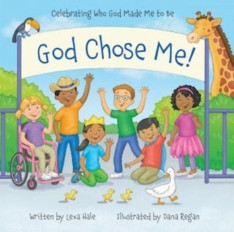 God Chose Me! Celebrating Who God Made Me to Be
