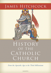 History of the Catholic Church: From the Apostolic Age to the Third Millennium