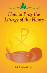 How to Pray the Liturgy of the Hours