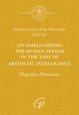 Magnifica Humanitas: On Safeguarding the Human Person